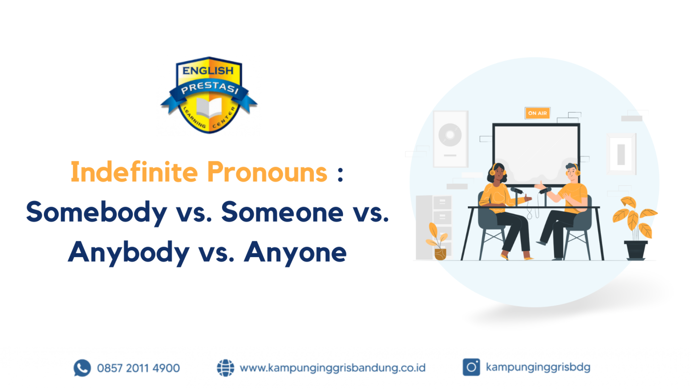 indefinite-pronoun-somebody-vs-someone-vs-anybody-vs-anyone
