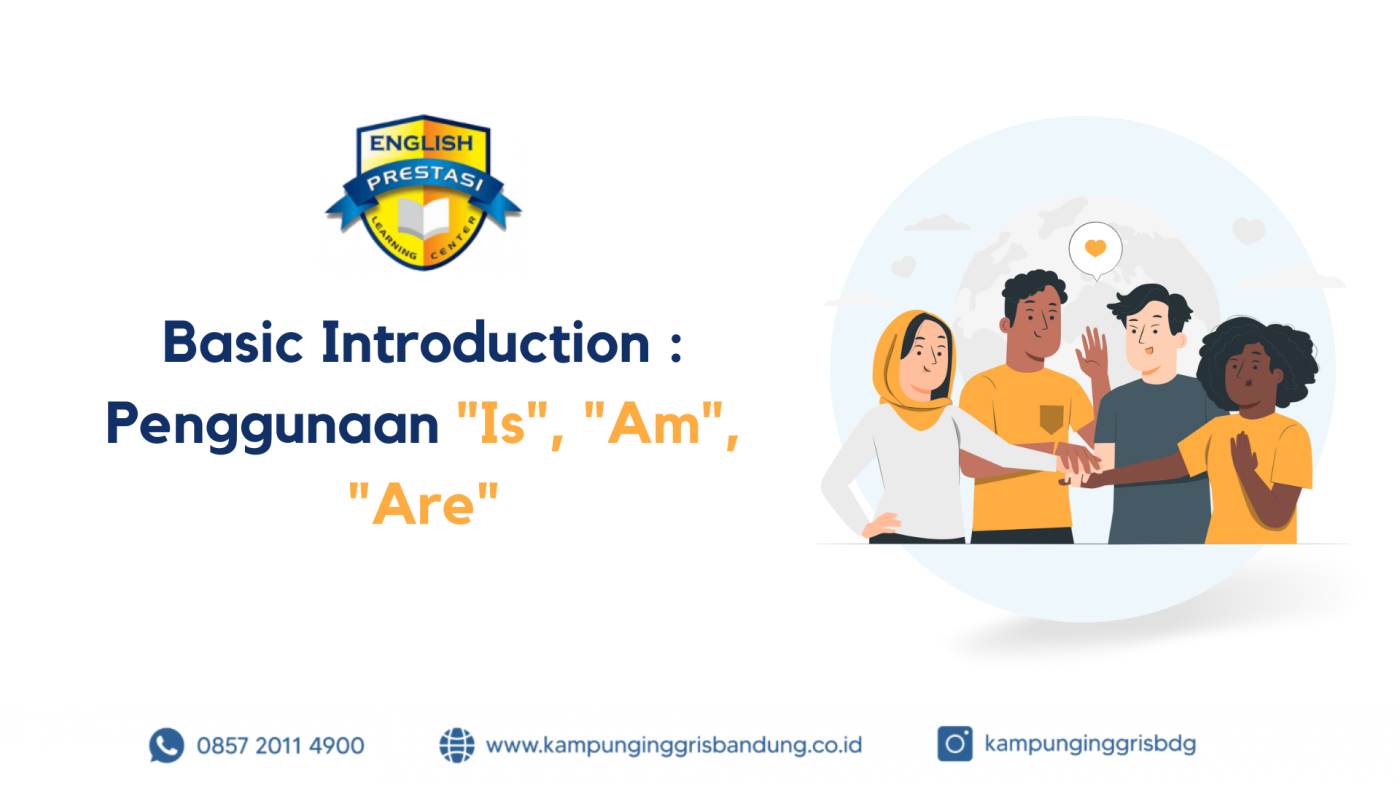 7 Basic Introduction Penggunaan Is, Am, Are